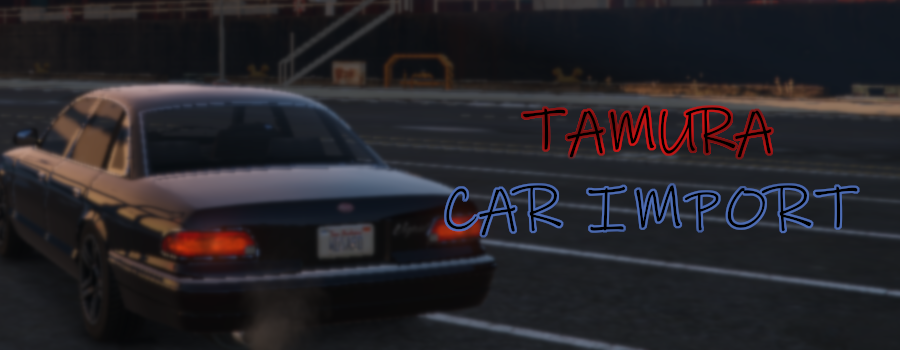 tamuracarimport.png.6f8ce2f119114571a7d8686809663ebd.png